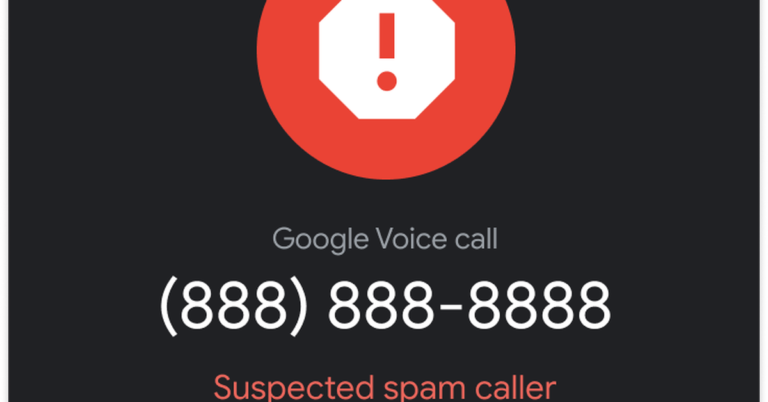 Google Voice Will Now Warn You About Potential Spam Calls